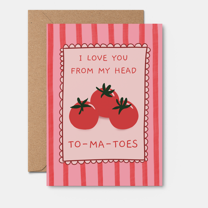 Funny Love Card | From My Head To-Ma-Toes | Anniversary Card